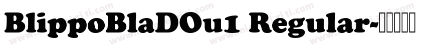 BlippoBlaDOu1 Regular字体转换